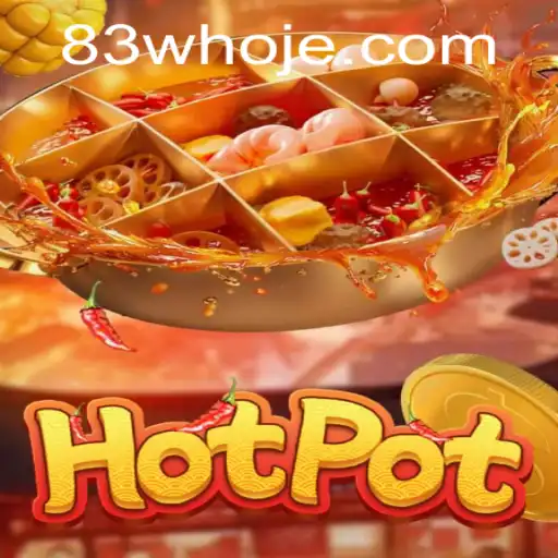 Descubra 'Hotpot': O Novo Fenômeno do Entretenimento